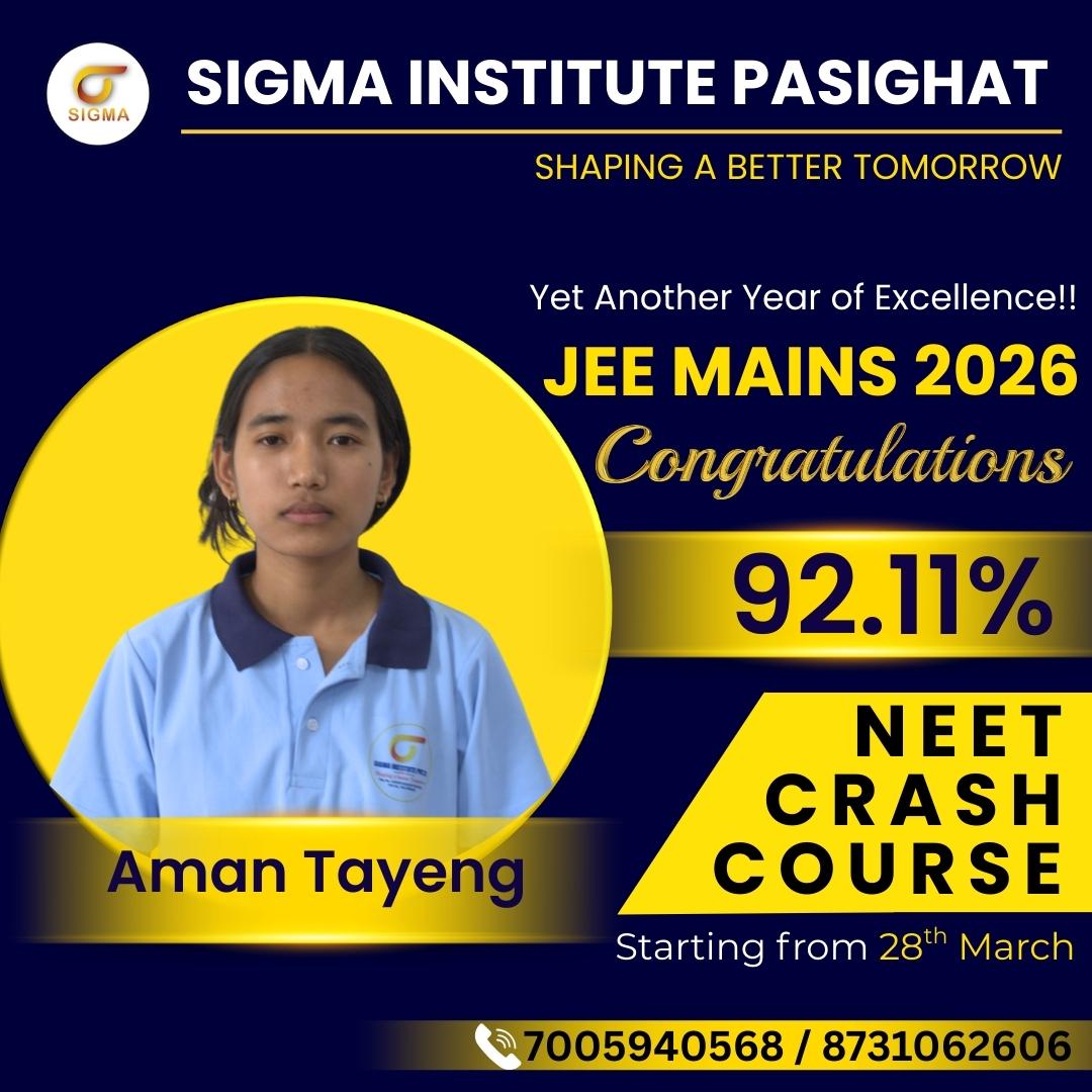 SIGMA INSTITUTE PASIGHAT